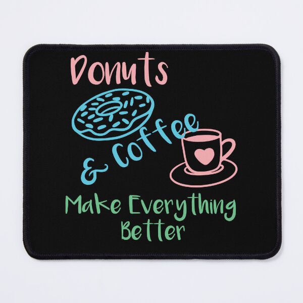 Item preview, donuts & coffee make everything better shirt , I love coffee and donuts shirt Donuts lovers Gift Idea Coffee Lover Shirt morning people Gift For Coffee & donuts Lover designed and sold by Laadel.