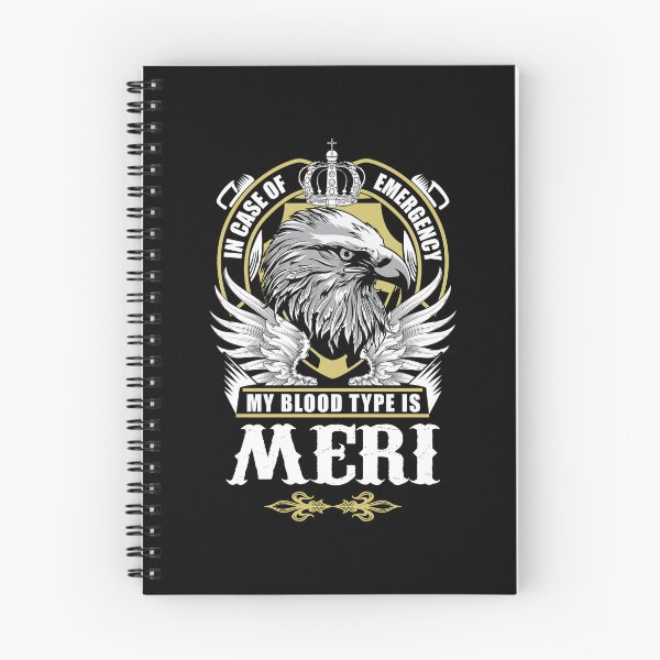 Item preview, Meri Name T Shirt - In Case Of Emergency My Blood Type Is Meri  Gift Item Tee designed and sold by geniajmk13.