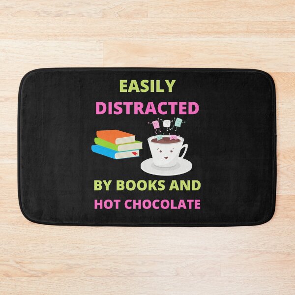 Item preview, Easily Distracted By Books And Hot Chocolate, Books lovers Gift, Chocolate lover Gift designed and sold by BhavyaBathla.