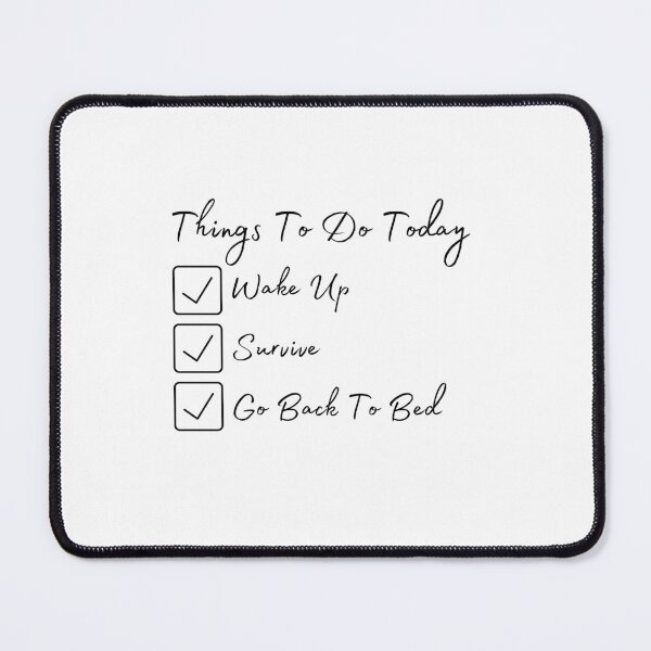 Item preview, Things to Do Today designed and sold by TThousand.