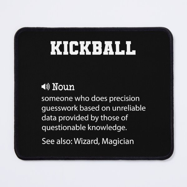 Item preview, Kickball Definition, Funny Kickball Quote, Cool gift for Kickball lover designed and sold by ZAstore.