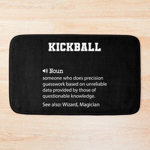Item preview, Kickball Definition, Funny Kickball Quote, Cool gift for Kickball lover designed and sold by ZAstore.