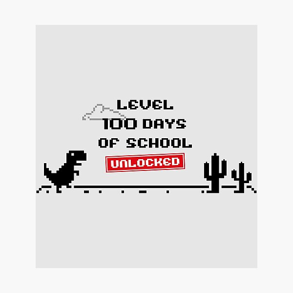 Item preview, level 100 days of school unlocked, 100 days of school, school boys, Chrome Trex Runner designed and sold by Yuzik.