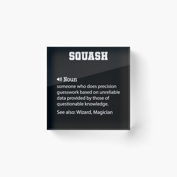 Item preview, Squash Definition, Funny Squash Quote, Cool gift for Squash lover designed and sold by ZAstore.