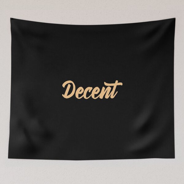 Item preview, Decent - A gift for decent people out there designed and sold by Luxury-Outfits.