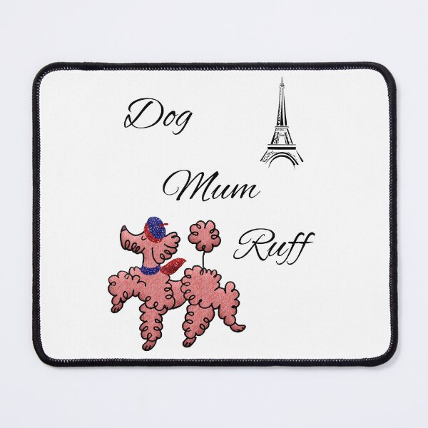 Item preview, Dog Mum Ruff designed and sold by Elyora.