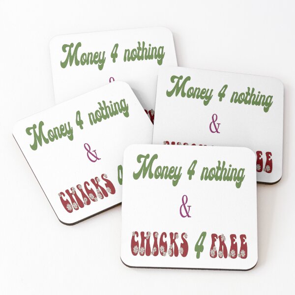 Item preview, Money 4 nothing & chicks 4 free  designed and sold by IVEKDESIGN.