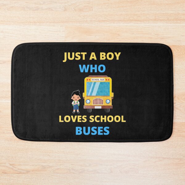 Item preview, JUST A BOY WHO LOVES SCHOOL BUSES designed and sold by BhavyaBathla.
