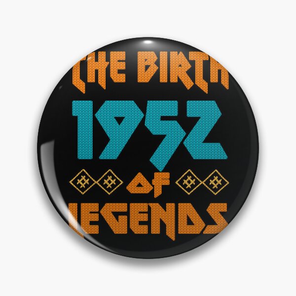 Item preview, 70th Birthday The Birth Of legends 1952 Ugly designed and sold by Dubbra.