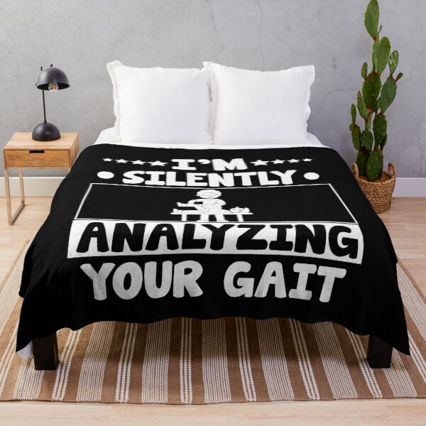 Item preview, I'm Silently Analyzing Your Gait designed and sold by AllPerfect.