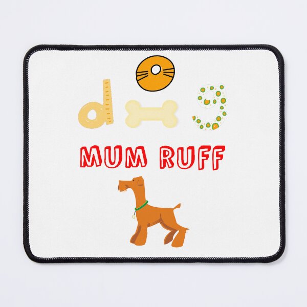 Item preview, DOG MUM RUFF designed and sold by Elyora.