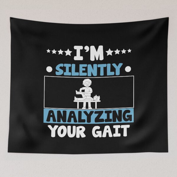 Item preview, I'm Silently Analyzing Your Gait designed and sold by AllPerfect.