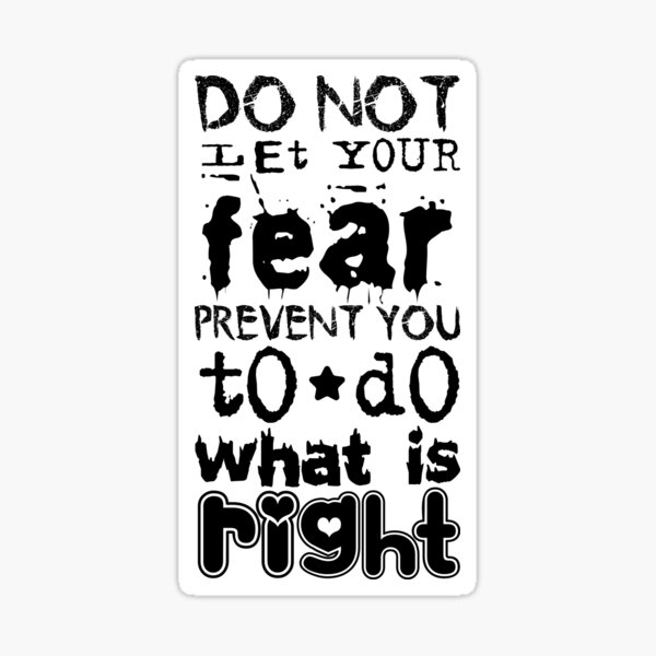 Do Not Let Your Fear Win Sticker