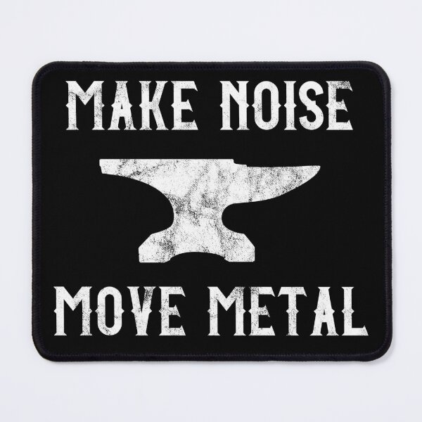 Item preview, Blacksmithing Anvil Make Noise Move Metal designed and sold by Huhnerdieb Apparel.