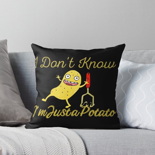 Item preview, Potatoes I Don't Know I'm Just a Potato designed and sold by ami28.