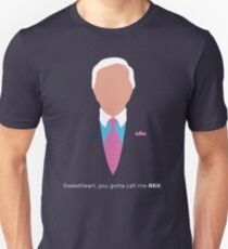 Sweetheart, you gotta call me RKK. Slim Fit T-Shirt