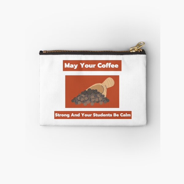 Item preview, May Your Coffee Be Strong And Your Students Be Calm designed and sold by JINRANIN.