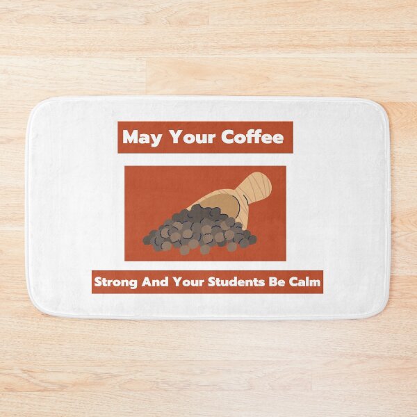 Item preview, May Your Coffee Be Strong And Your Students Be Calm designed and sold by JINRANIN.