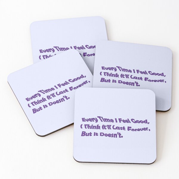 Item preview, "Every Time I Feel Good, I Think It'll Last Forever, But It Doesn't.". euphoria quote designed and sold by Eckaa.