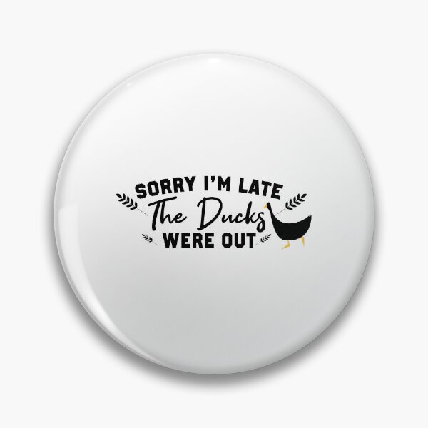 Item preview,  Vintage Retro Sorry I'm Late The Ducks Were Out Farmer designed and sold by Mer Yem.