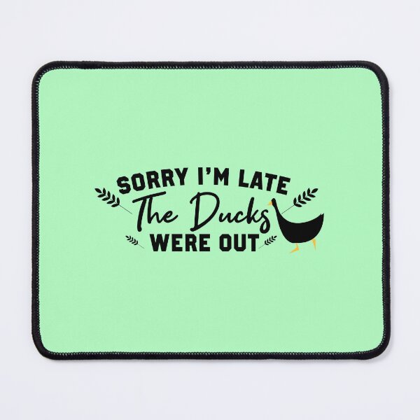 Item preview,  Vintage Retro Sorry I'm Late The Ducks Were Out Farmer designed and sold by Mer Yem.