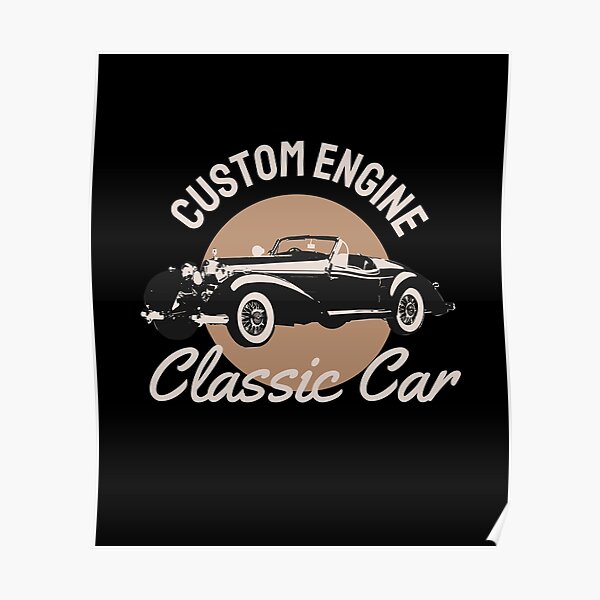 "Classic Car Custom Engine " Poster for Sale by ABJML Redbubble