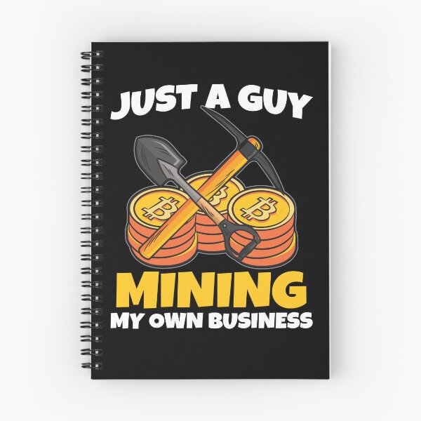 Item preview, Just A Guy Mining my own business designed and sold by Moonpie90.