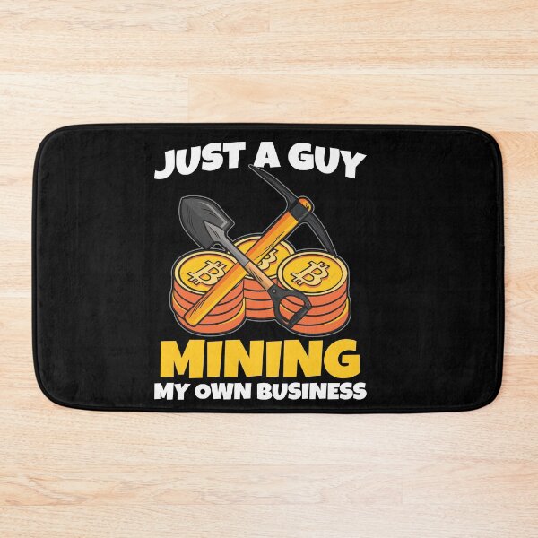 Item preview, Just A Guy Mining my own business designed and sold by Moonpie90.