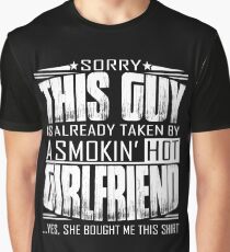 Sorry this guy is already taken by a smokin hot girlfriend Graphic T-Shirt