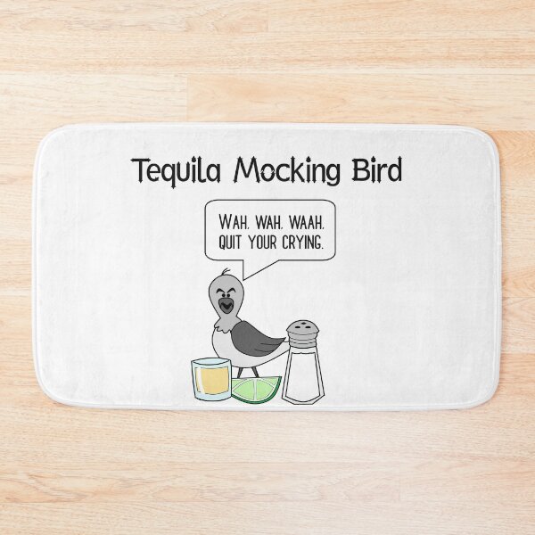 Item preview, Tequila Mocking Bird designed and sold by keeks2174.