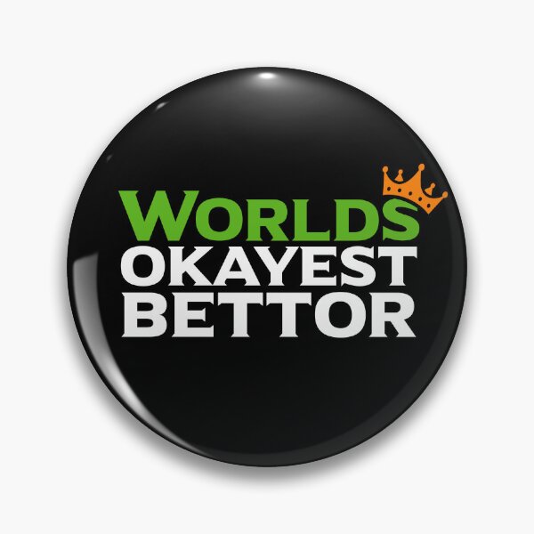 Item preview, Worlds Okayest Bettor Funny Sports Betting Gambling Football Basketball Gift designed and sold by 97Tees.