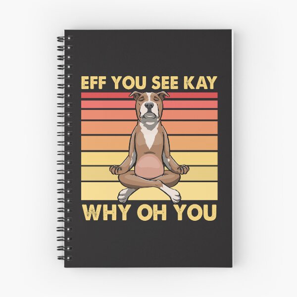Item preview, EFF You See Kay Why Oh You Yoga Dog designed and sold by Bendthetrend.