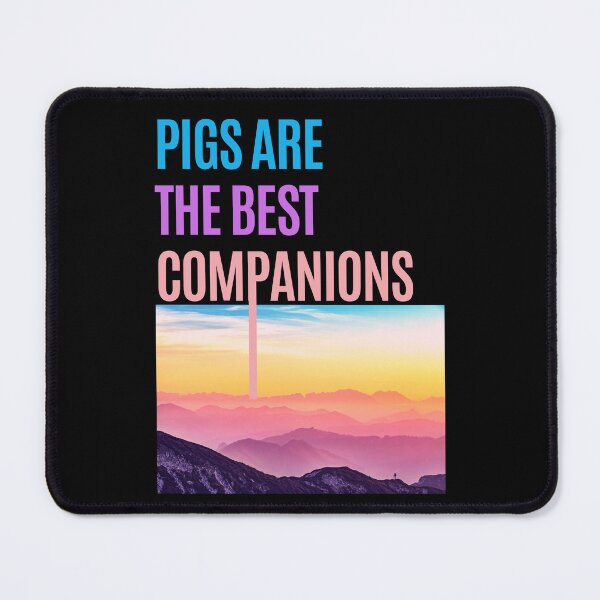 Item preview, Pigs Are the Best Companions designed and sold by ArtAndTell.