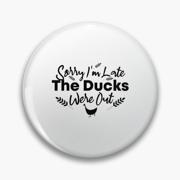 Item preview,  Vintage Retro Sorry I'm Late The Ducks Were Out Farmer designed and sold by Mer Yem.