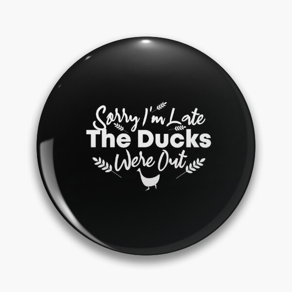 Item preview,  Vintage Retro Sorry I'm Late The Ducks Were Out Farmer designed and sold by Mer Yem.