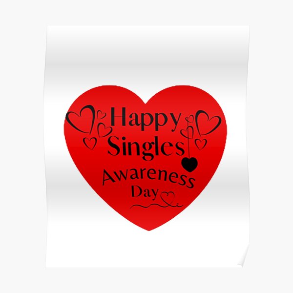 Happy Singles Awareness Day Quotes 2022 Single Awareness Anti Valentines Day Poster By