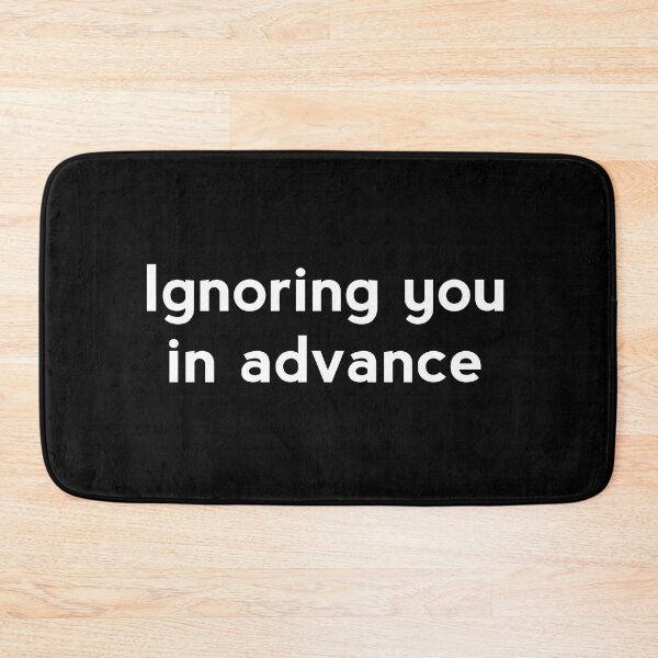 Item preview, Ignoring you designed and sold by GeekPopDesigns.