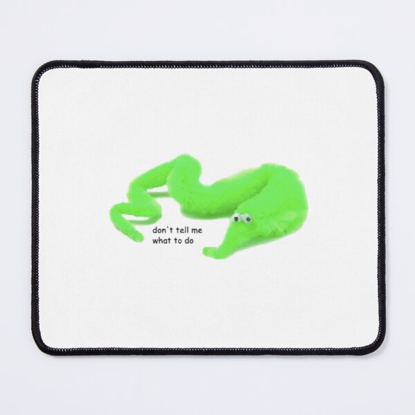 Item preview, worm don't tell me what to do designed and sold by joshsimone.