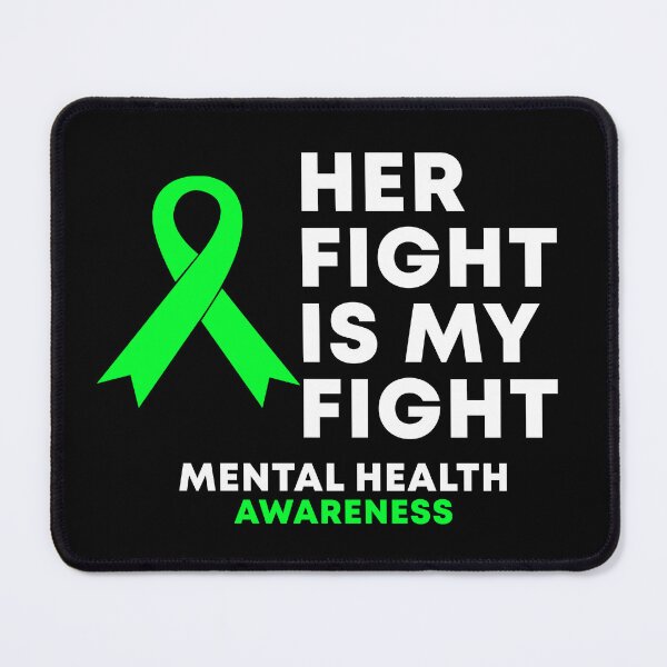 Item preview, Her Fight Is My Fight Mental Health Awareness designed and sold by Color-Sparkle.