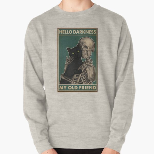 hello darkness my old friend moletom com capuz