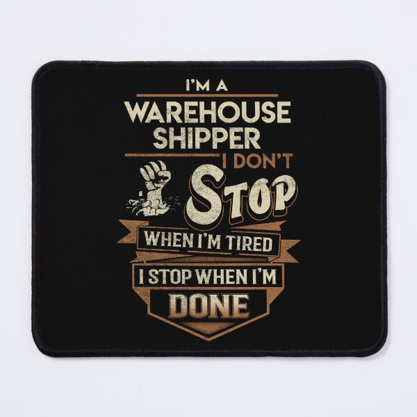 Item preview, Warehouse Shipper T Shirt - I Stop When Done Job Gift Item Tee designed and sold by natalinedk.