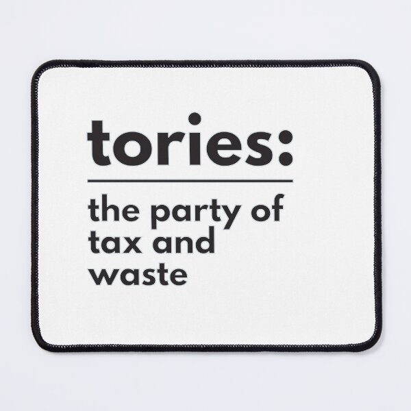 Item preview, tories: the party of tax and waste designed and sold by tdkrbooks.