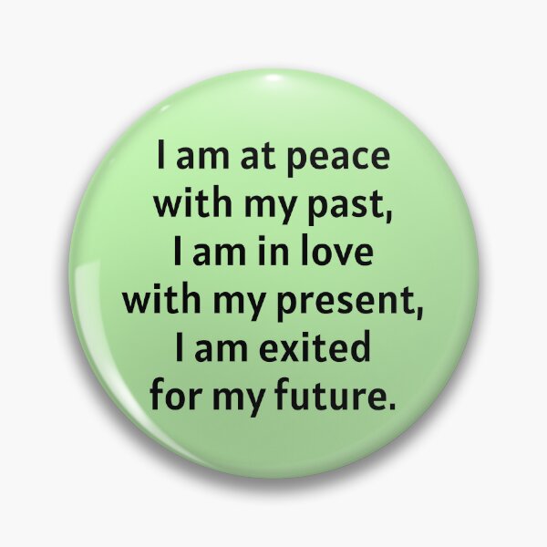 Item preview, I Am At Peace With My Past designed and sold by Manifest-Life.