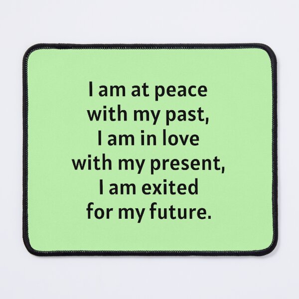 Item preview, I Am At Peace With My Past designed and sold by Manifest-Life.
