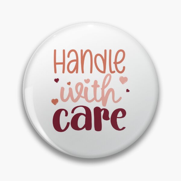 Item preview, HANDLE WITH CARE designed and sold by Valifer.