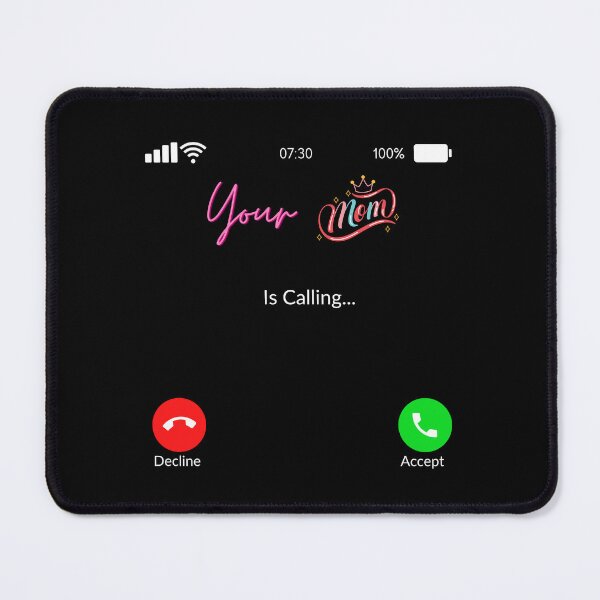 Item preview, Your Mom Is Calling, calling mom designed and sold by Benchamart.