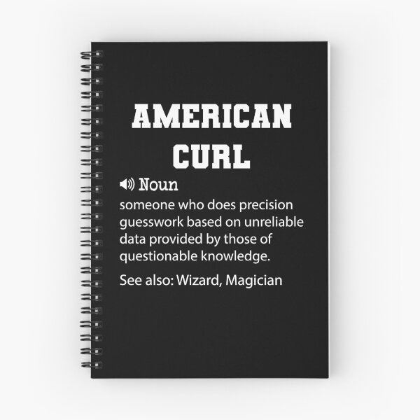 Item preview, American Curl  Definition, Funny American Curl  Quote, Cool gift for American Curl  lover designed and sold by ZAstore.