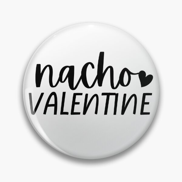 Item preview,  Nacho Valentines Bold Typography  designed and sold by X-Trends.