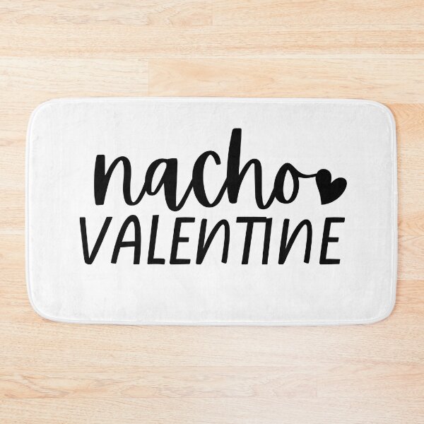 Item preview,  Nacho Valentines Bold Typography  designed and sold by X-Trends.