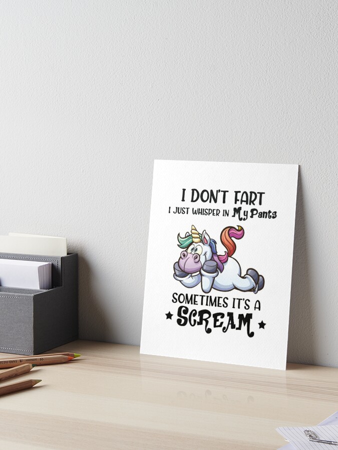 ⭐⭐⭐⭐⭐4.9 - i don't fart i just whisper in my pants sometimes it's a scream,  funny farter and fart lovers shirt | Art Board Print